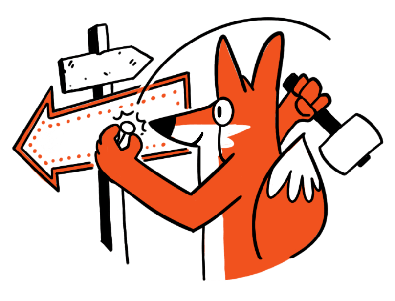 Illustrated fox nailing a big orange arrow to a signpost